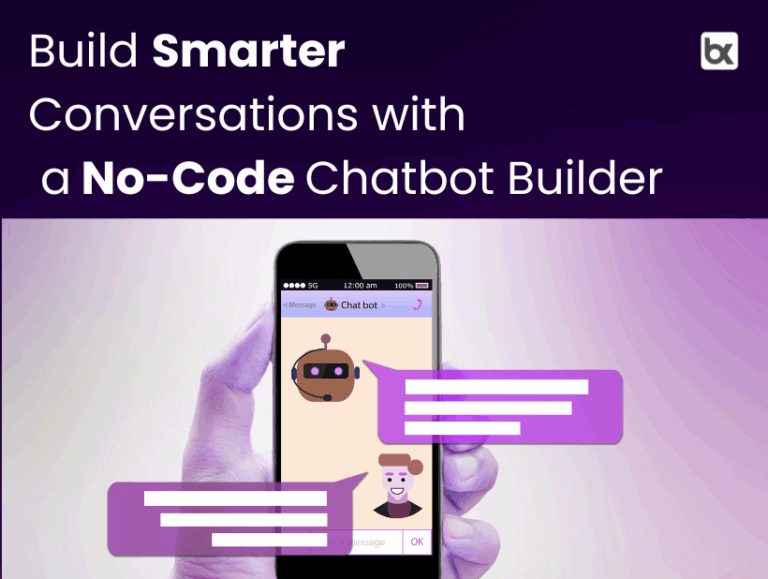 build smarter conversations with a no-code chatbot builder