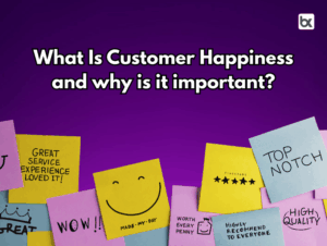 customer happiness